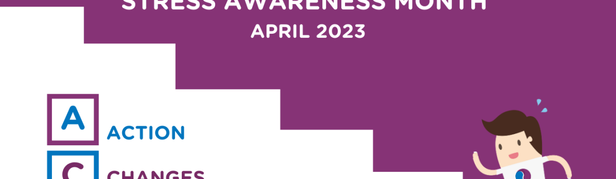 April Is Stress Awareness Month